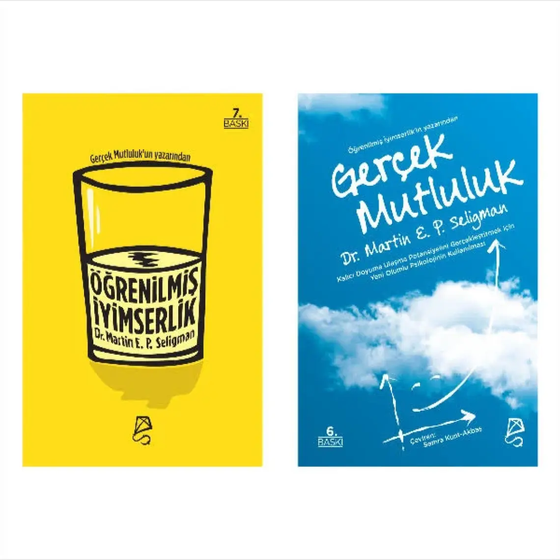 Öğrenilmiş İyimserlik Zihninizi ve Yaşamınızı Nasıl Değiştirirsiniz - Martin E. P. Seligman