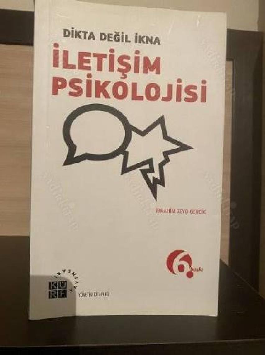 Dikta Değil İkna : İletişim Psikolojisi