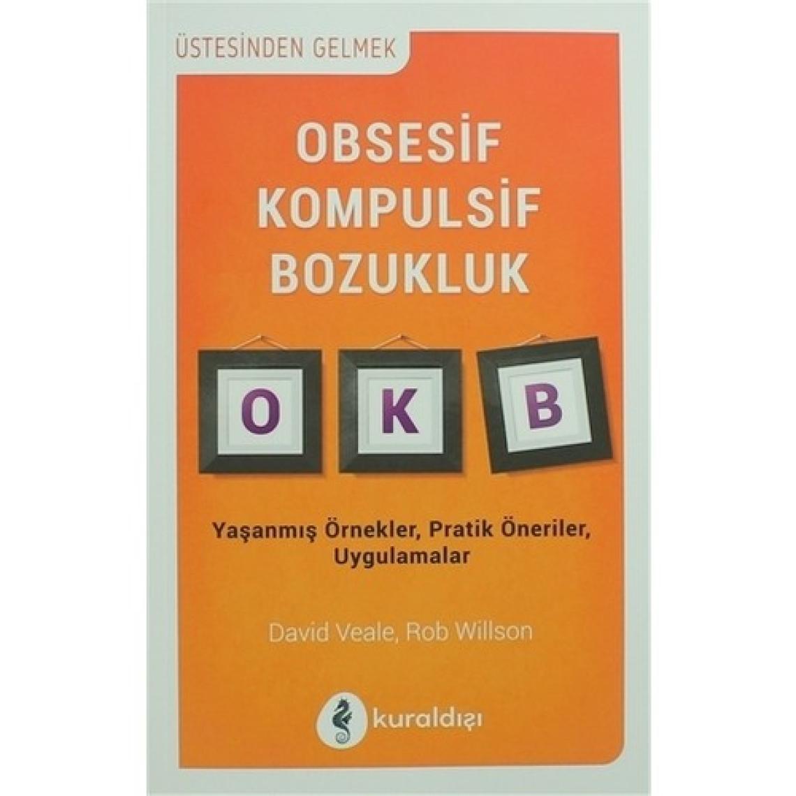 Obsesif Kompulsif Bozukluk - David Veale, Rob Willson
