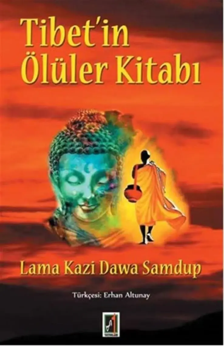 Tibet'in Ölüler Kitabı - Lama Kazi Dawa Sandup (Erhan Altunay Çevirisi *****ÖNERİLEN METİN)