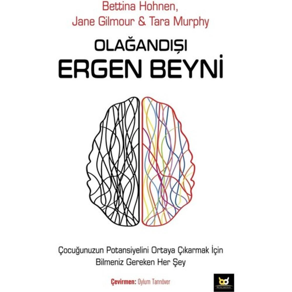 Olağandışı Ergen Beyni - Bettina Hohnen - Jane Gilmour - Tara Murphy