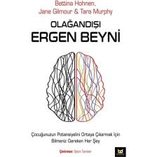 Olağandışı Ergen Beyni - Bettina Hohnen - Jane Gilmour - Tara Murphy