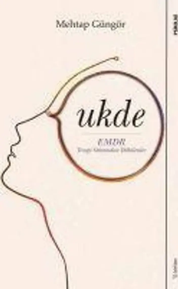 Ukde-Emdr Terapi Odasından Dökülenler - Mehtap Güngör