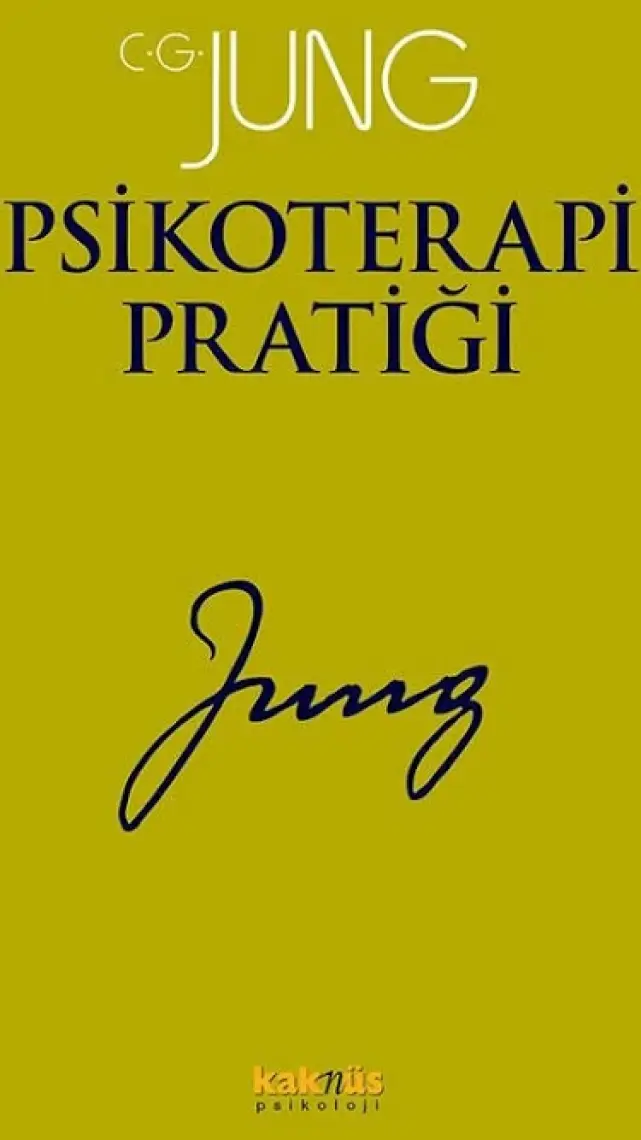 Jung Psikoterapi Pratiği-Carl Gustav Jung