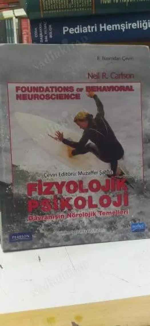 Fizyolojik Psikoloji -Davranışın Nörolojik Temelleri - (Foundations of Behavioral Neuroscience)