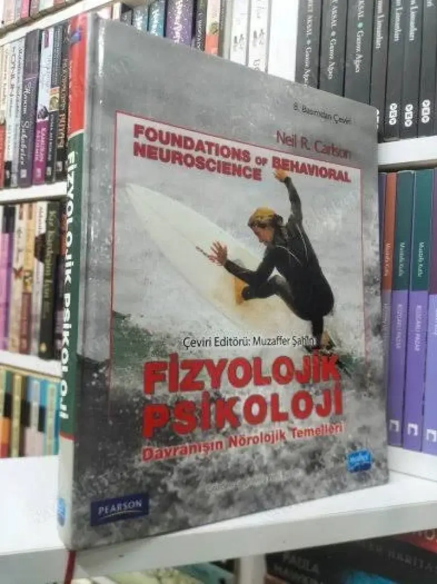 Fizyolojik Psikoloji -Davranışın Nörolojik Temelleri - (Foundations of Behavioral Neuroscience)
