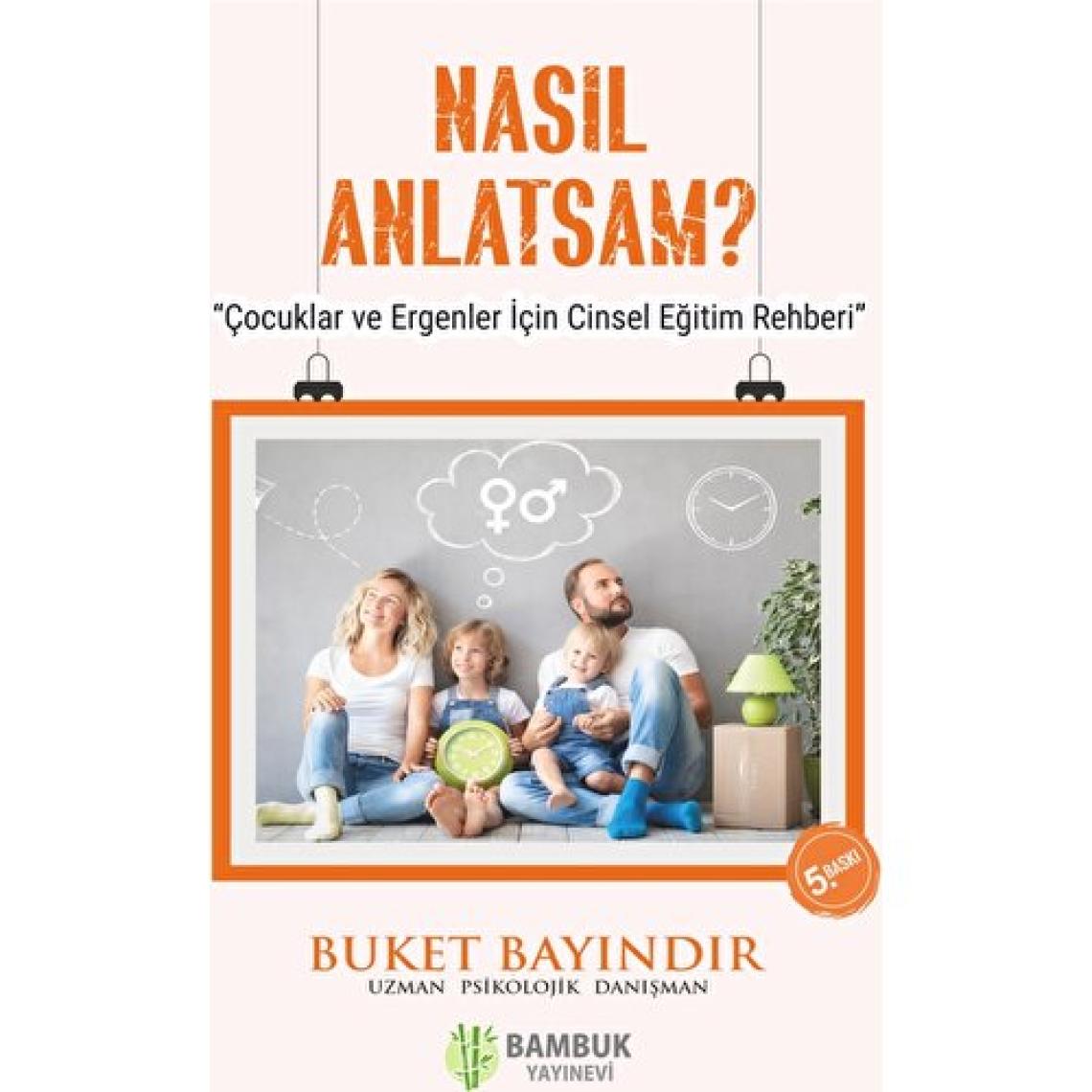Nasıl Anlatsam? - Buket Bayındır