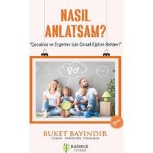 Nasıl Anlatsam? - Buket Bayındır
