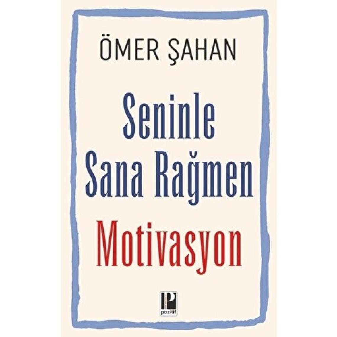 Seninle Sana Rağmen Motivasyon - Ömer Şahan