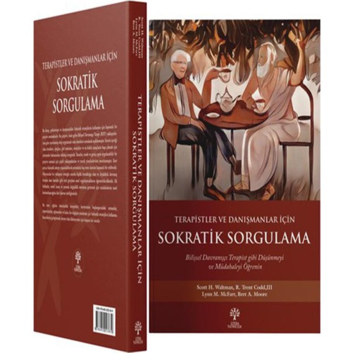 Terapistler ve Danışmanlar Için Sokratik Sorgulama -Scott H. Waltman