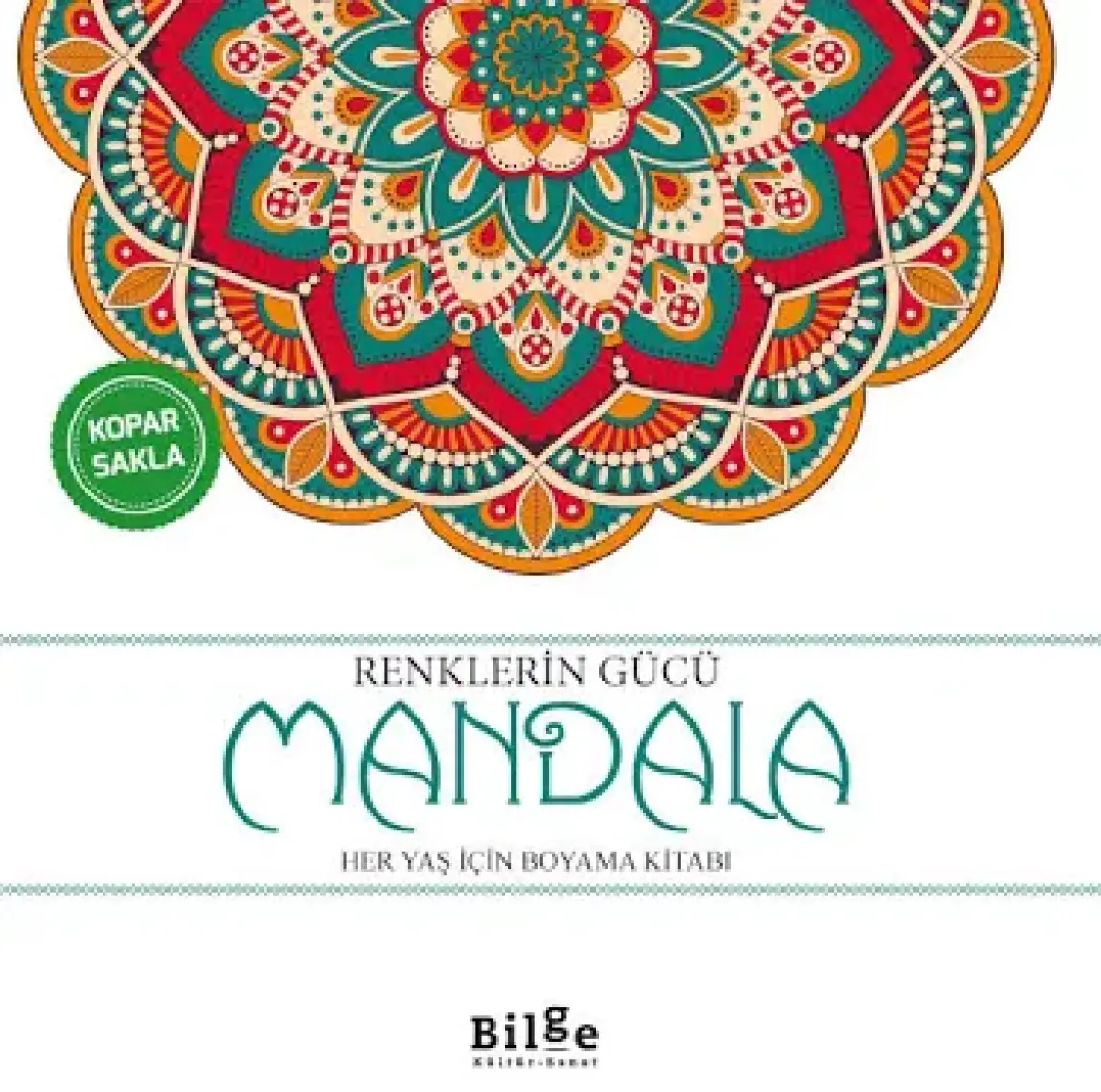 Renklerin Gücü Mandala Her Yaş İçin Boyama Kitabı