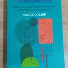 Duygusal Tükenmişlik: Bir Kadın Olarak Neden Tükenmiş Hissediyorsunuz ve Ihtiyaçlarınıza Nasıl Ulaşabilirsiniz? - Nancy Colier