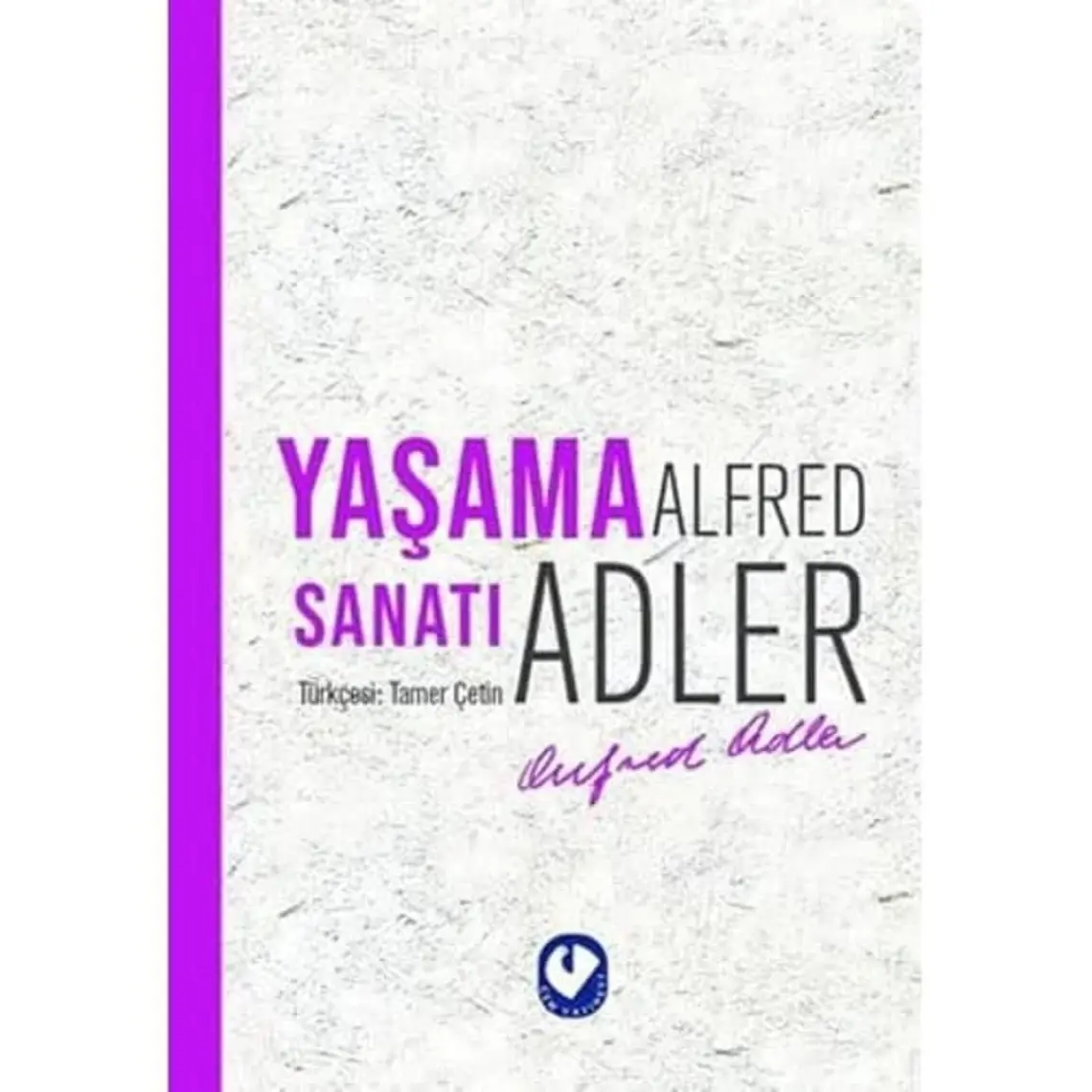 Yaşama Sanatı - Alfred Adler