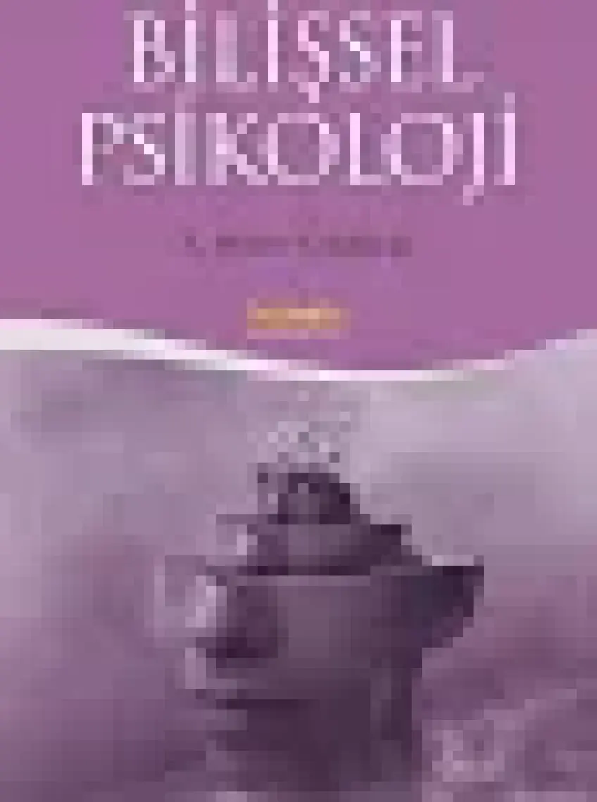Bilişsel Psikoloji - E. Bruce Goldstein