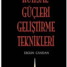 Ruhsal Güçleri Geliştirme Teknikleri