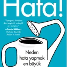 Hata! - Neden Hata Yapmak En Büyük Yeteneğimiz? - Kathryn Schulz