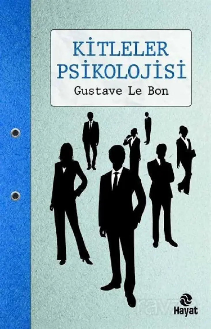 Kitleler Psikolojisi - Gustave Le Bon