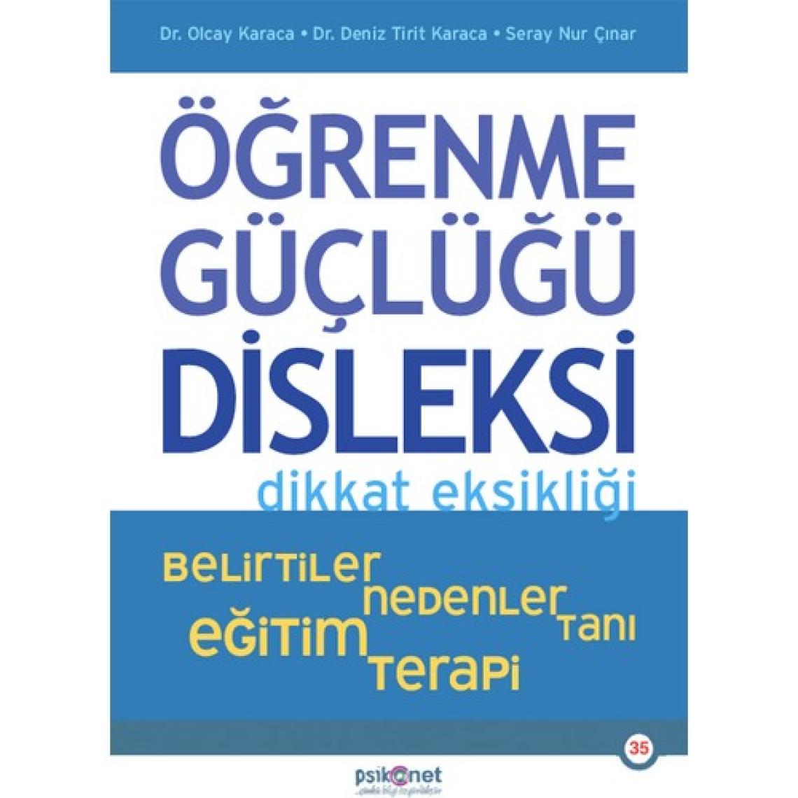 Öğrenme Güçlüğü Disleksi Dikkat Eksikliği - Olcay Karaca