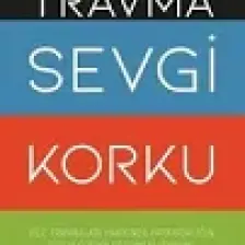 Travma Sevgi Korku - Franz Ruppert
