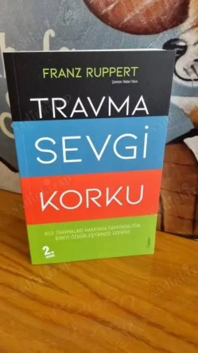 Travma Sevgi Korku - Franz Ruppert