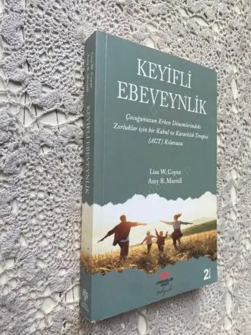 Keyifli Ebeveynlik - Lisa W. Coyne