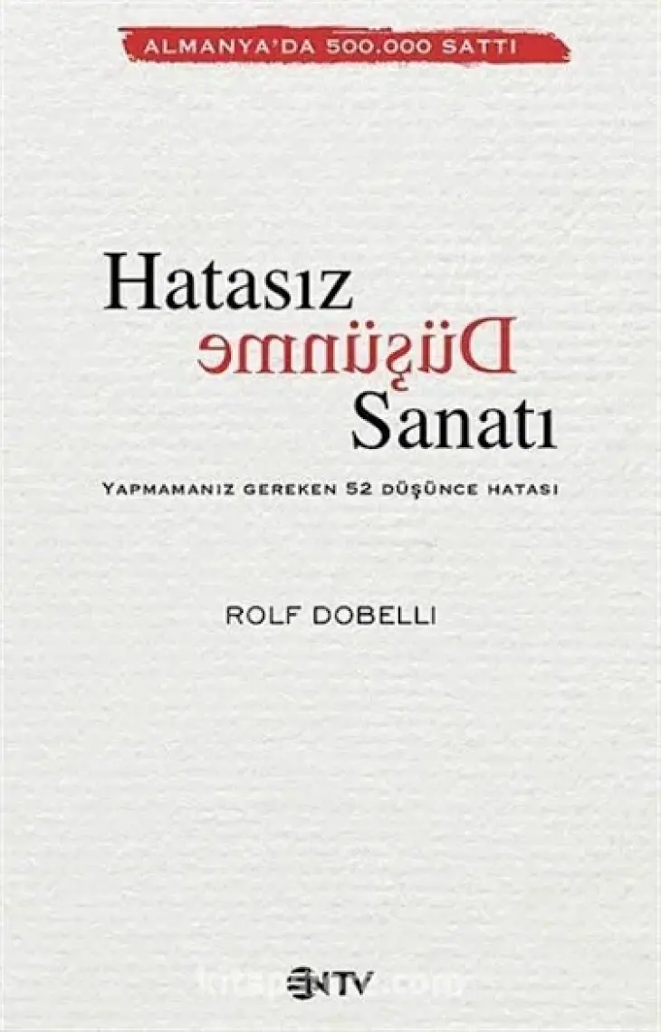 Hatasız Düşünme Sanatı - Rolf Dobelli