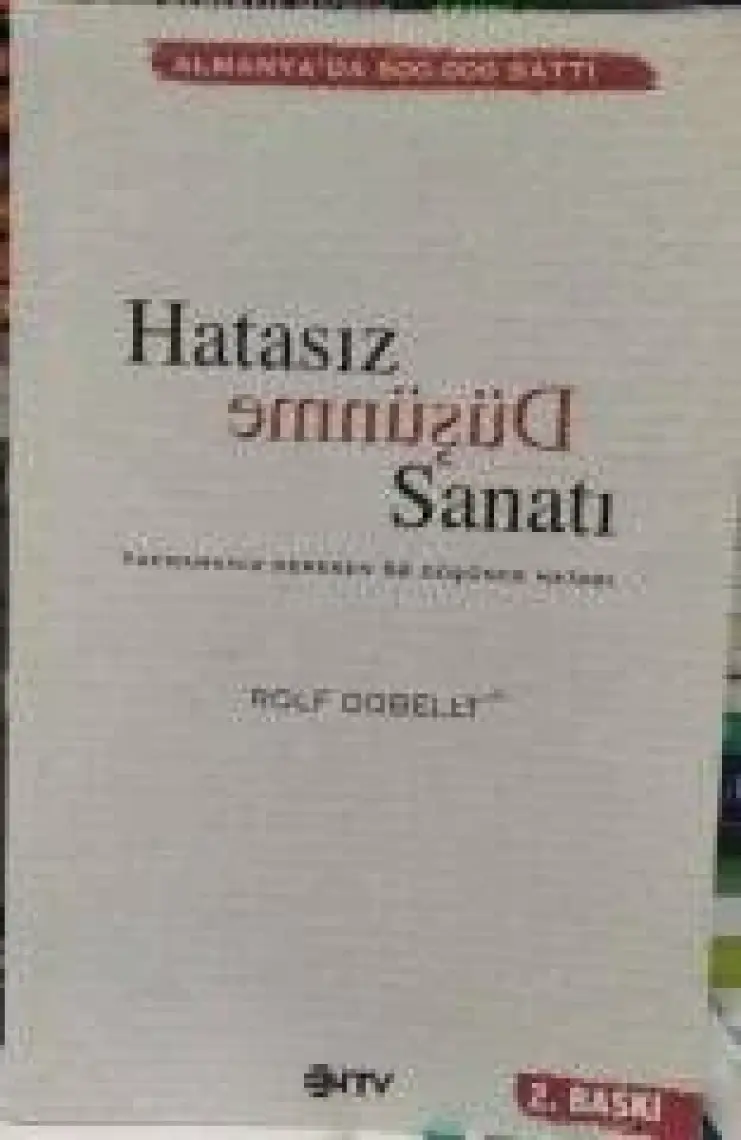 Hatasız Düşünme Sanatı - Rolf Dobelli