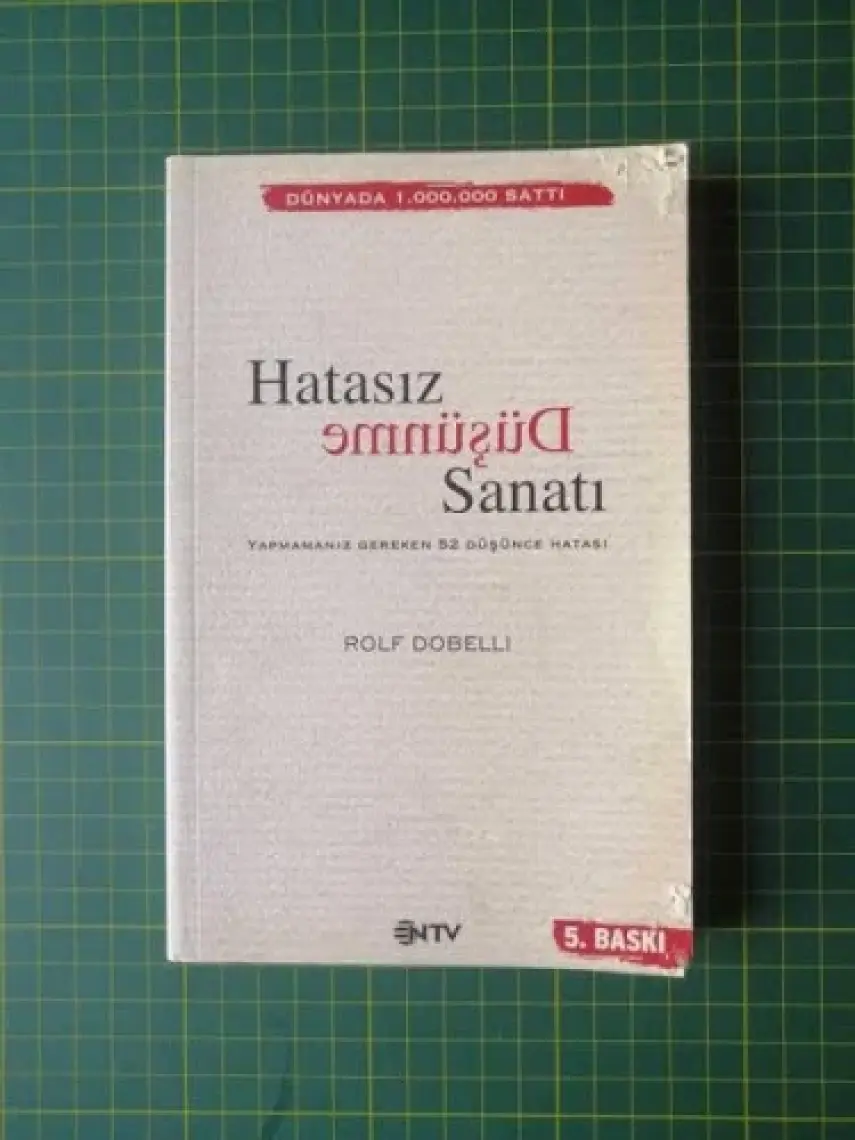 Hatasız Düşünme Sanatı - Rolf Dobelli