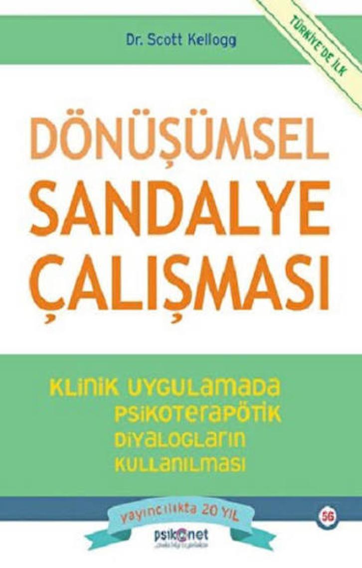 Dönüşümsel Sandalye Çalışması - Scott Kellogg