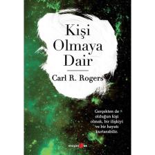 Kişi Olmaya Dair - Carl R. Rogers