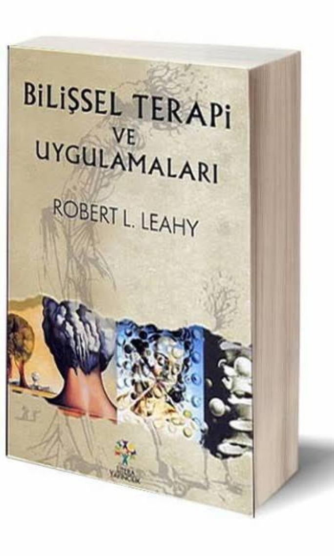 Bilişsel Terapi ve Uygulamaları - Robert L. Leahy
