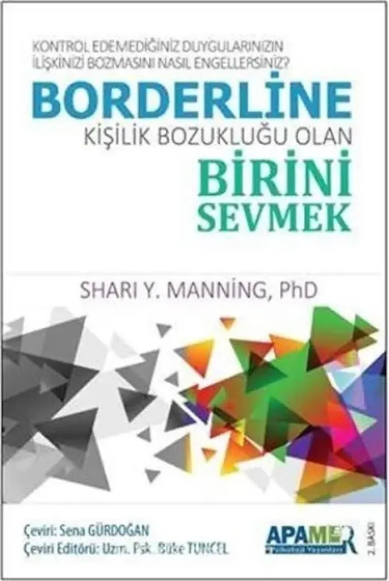 Borderline Kişilik Bozukluğu Olan Birini Sevmek - Shari Y. Manning
