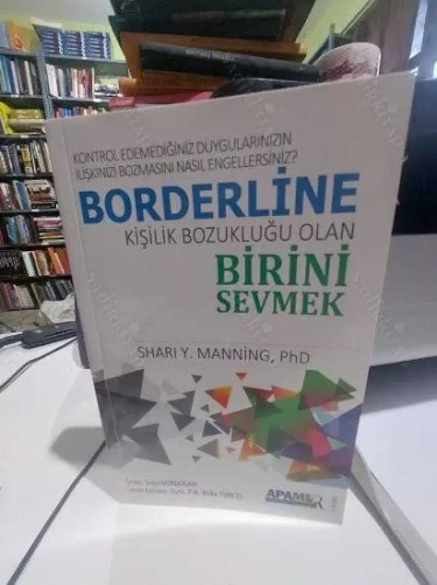 Borderline Kişilik Bozukluğu Olan Birini Sevmek - Shari Y. Manning