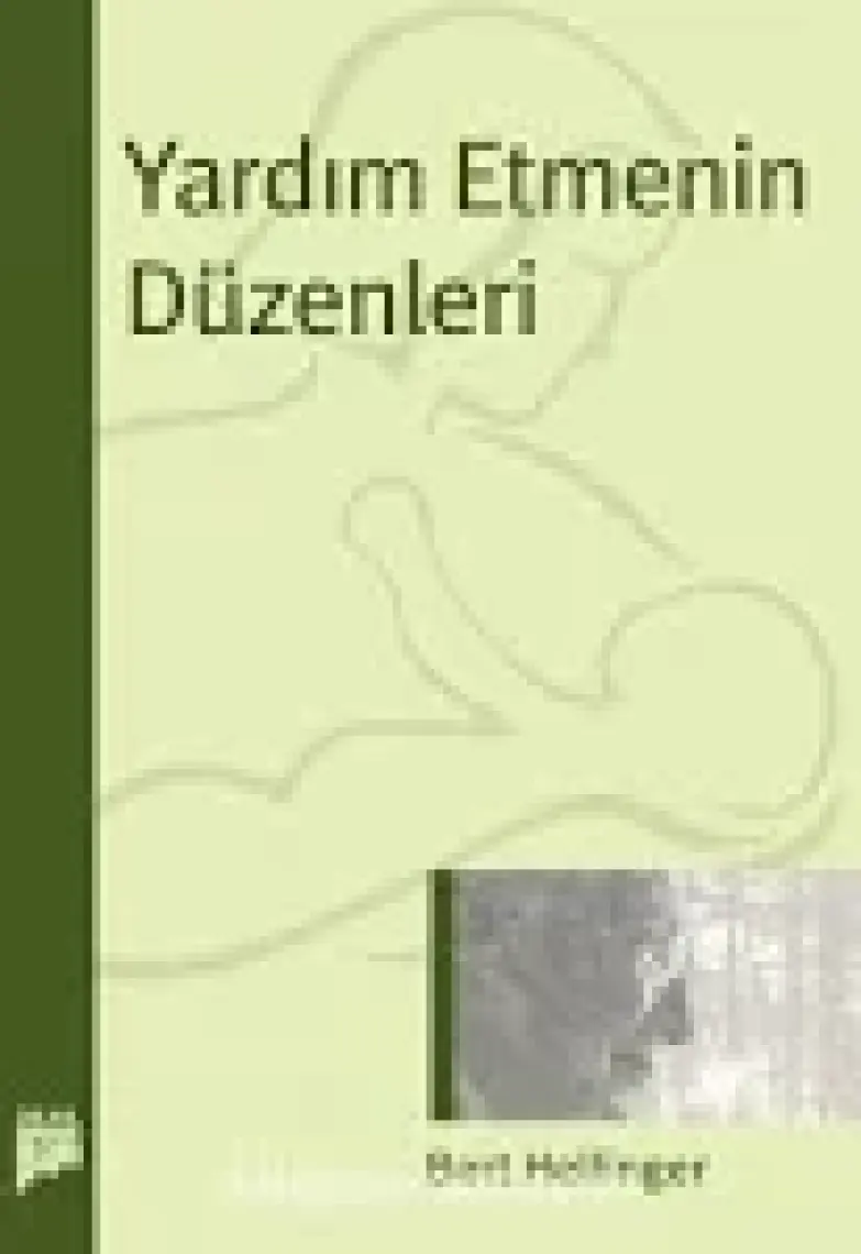 Yardım Etmenin Düzenleri-Bert Hellinger