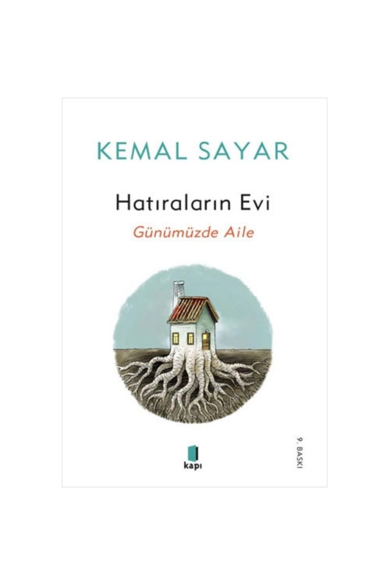Hatıraların Evi - Günümüzde Aile - Kemal Sayar