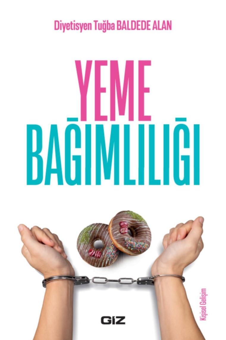 Yeme Bağımlılığı - Tuğba Baldede Alan