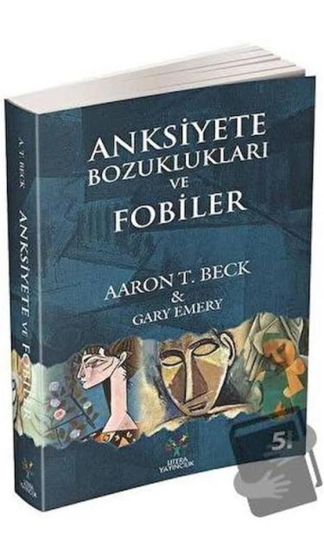 Anksiyete Bozuklukları Ve Fobiler - Gary  Emery