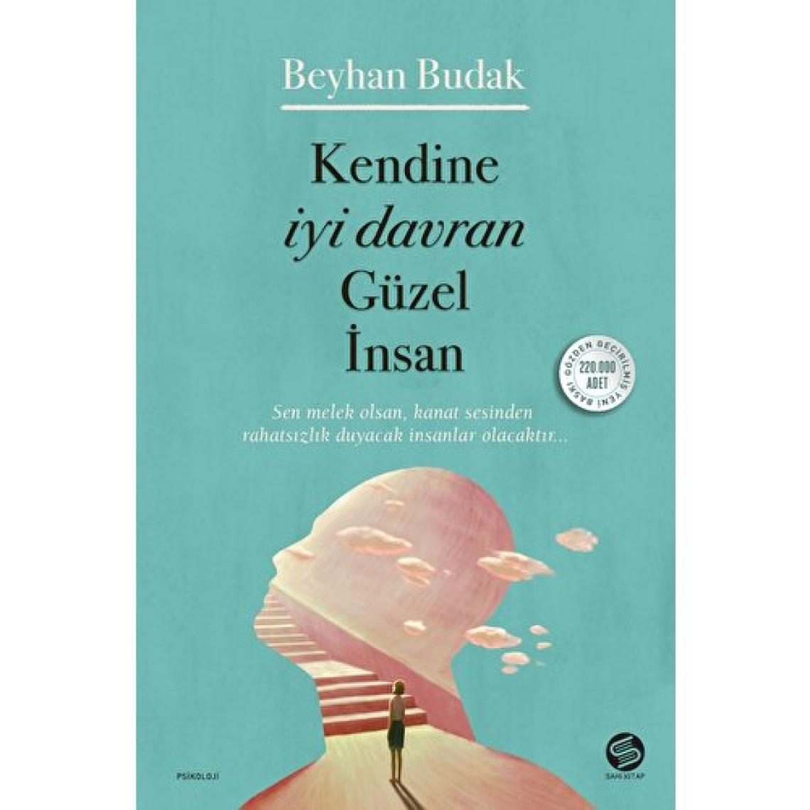 Kendine İyi Davran Güzel İnsan - Beyhan Budak