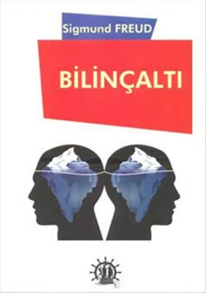 Bilinçaltı - Sigmund Freud