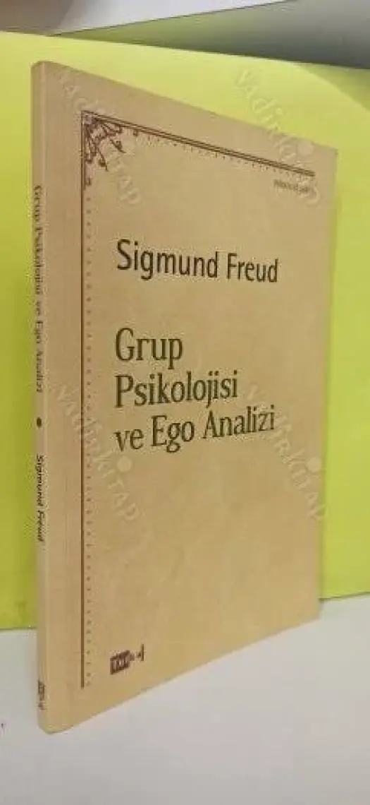 Grup Psikolojisi ve Ego Analizi - Sigmund Freud