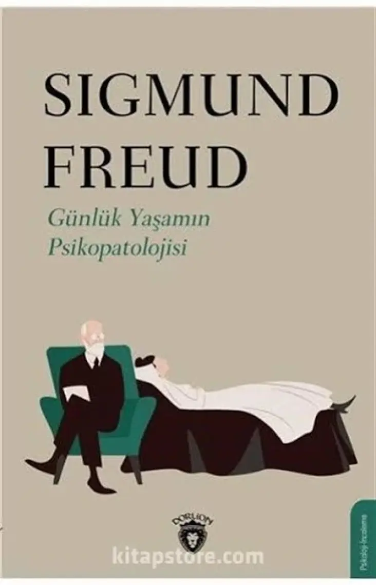 Dorlion Yayınları Sigmund Freud Günlük Yaşamın Psikopatolojisi – Psikoloji Kitabı, Karton Kapak, 304 Sayfa, Türkçe
