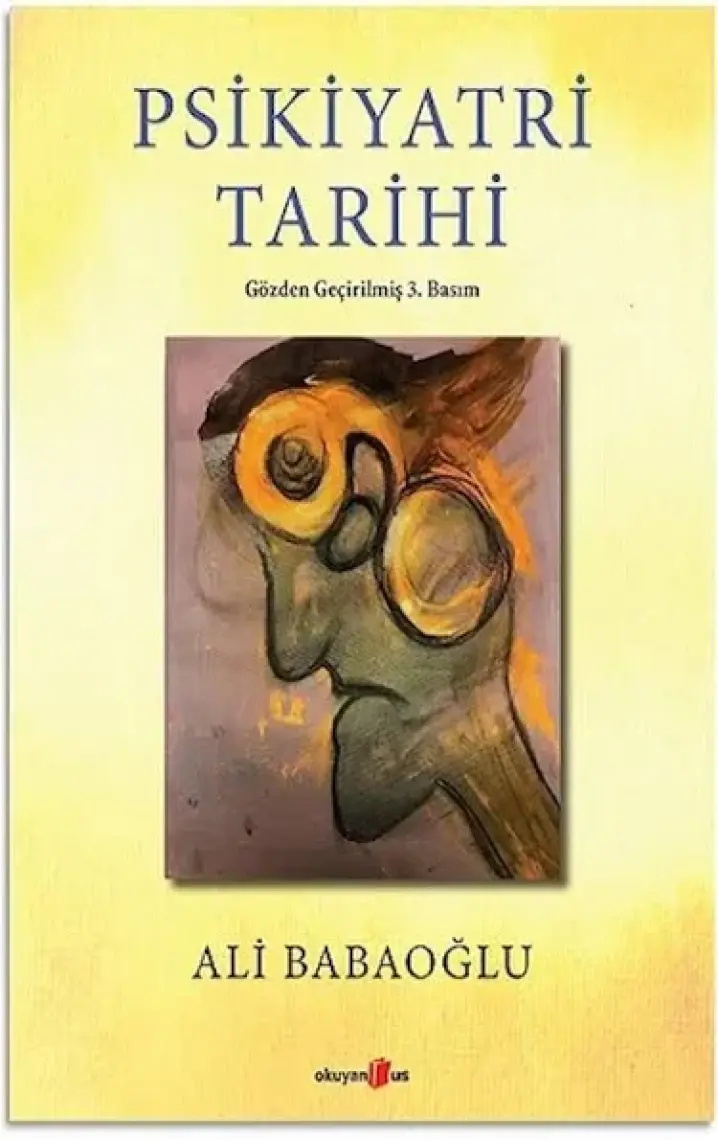 Psikiyatri Tarihi - Ali Babaoğlu