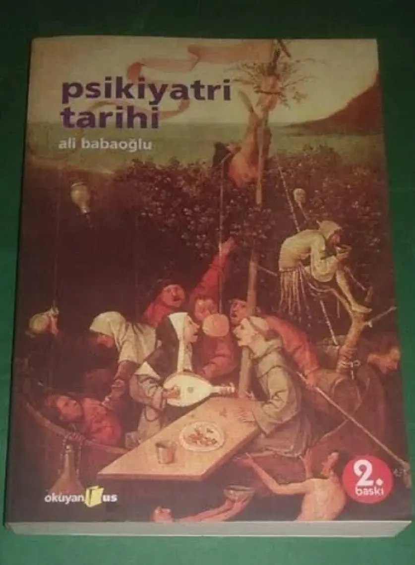 Psikiyatri Tarihi - Ali Babaoğlu