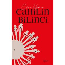 Cahilin Bilinci - Esra Uyman