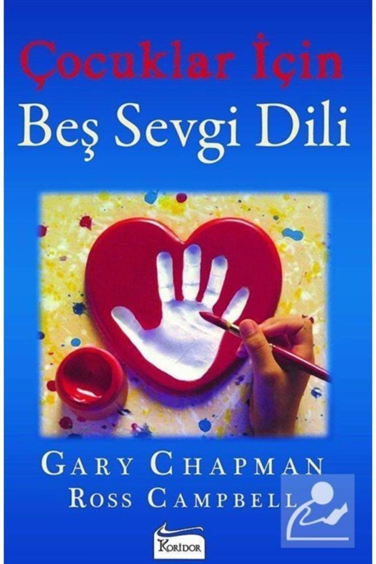 Çocuklar Için Beş Sevgi Dili / - Gary Chapman,ross Campbell
