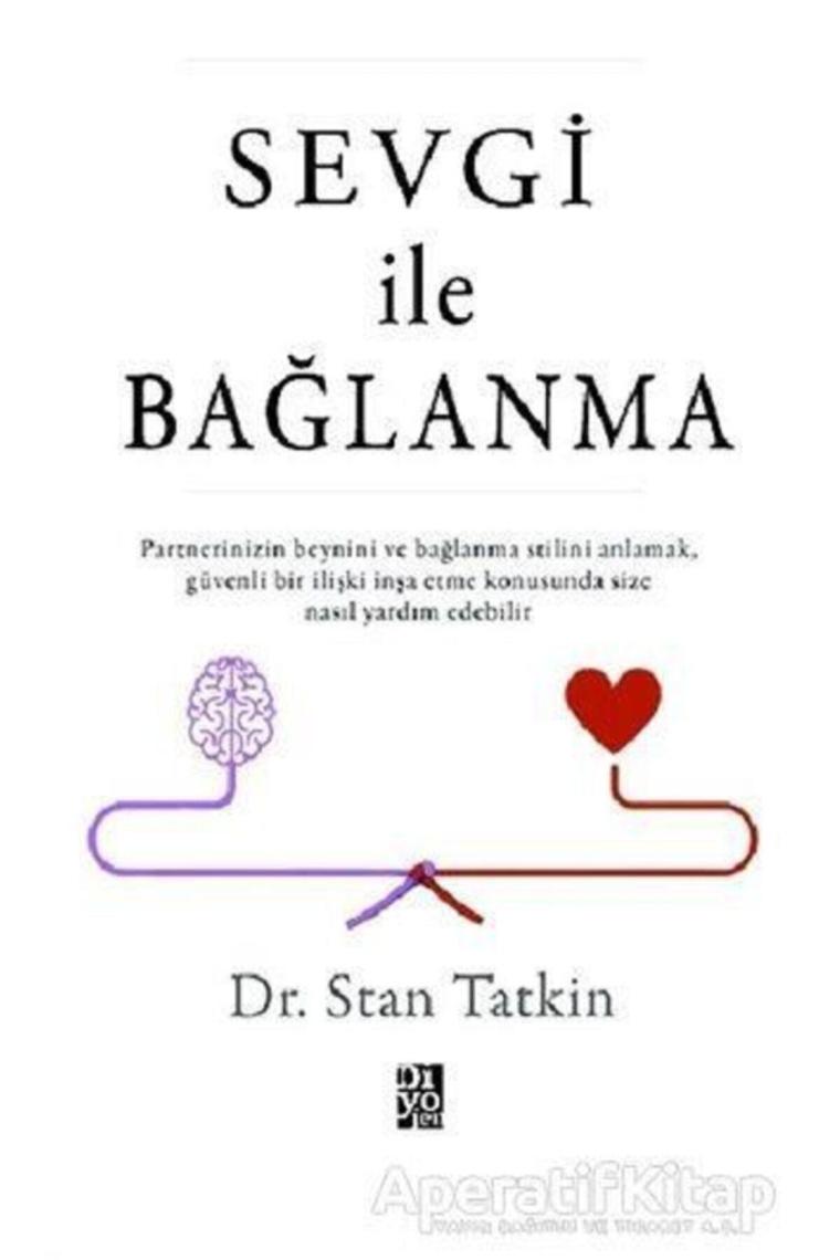Sevgi Ile Bağlanma - Stan Tatkin -