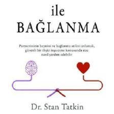 Sevgi Ile Bağlanma - Stan Tatkin -