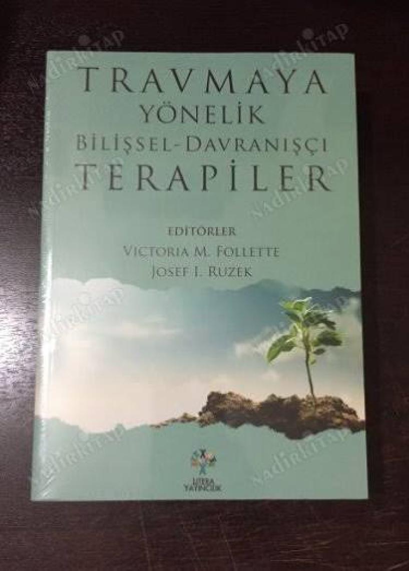 Travmaya Yönelik Bilişsel-Davranışçı Terapiler - Josef I. Ruzek