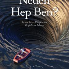 Neden Hep Ben? - Selçuk Tokaç