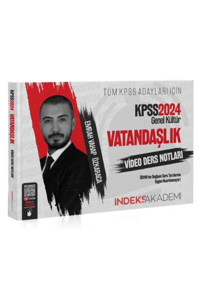 İndeks Akademi 2024 KPSS Vatandaşlık Video Ders Notları - Emrah Vahap Özkaraca İndeks Akademi Yayınc